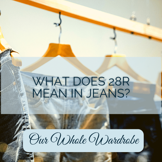 what does 28r mean in jeans
