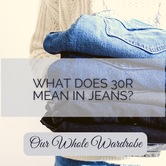 what does 30r mean in jeans on what does 30r mean in jeans? (explained!)