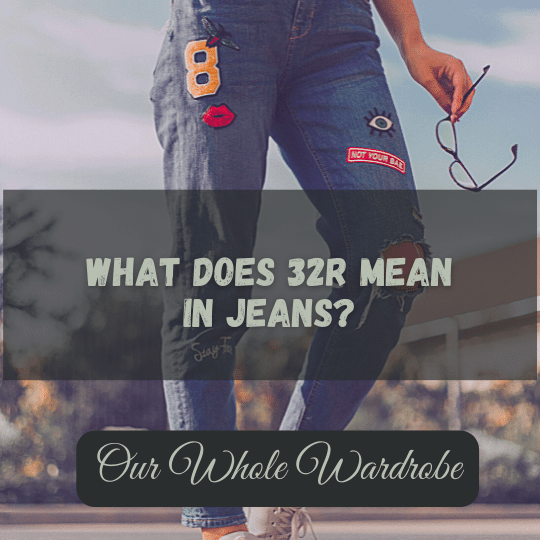 what does 32r mean in jeans