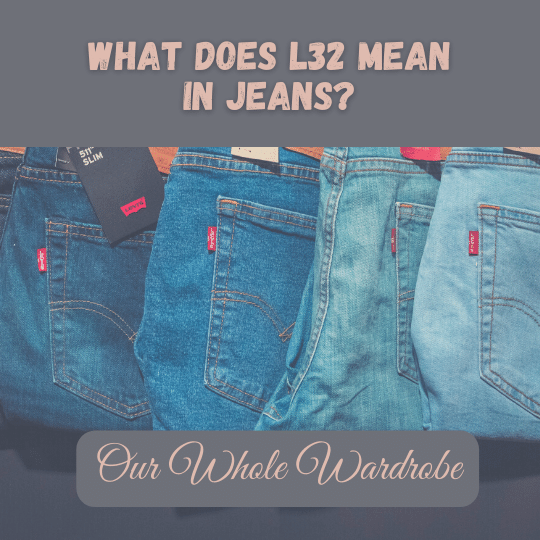 what does l32 mean in jeans on what does l32 mean in jeans? (sizing explained)