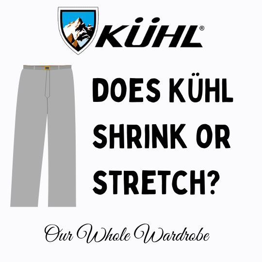 does kuhl shrink or stretch on is it true that kuhl pants don’t shrink or stretch? (answered)